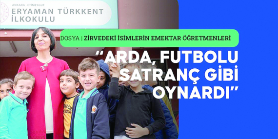 Arda Güler’in futboldaki yeteneği ilkokul sıralarından belliydi