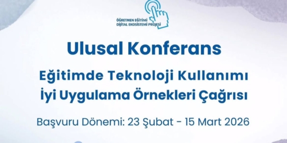 Öğretmen Eğitimi Dijital Ekosistemi Projesi kapsamında, 6–7 Mayıs 2026 tarihlerinde Ankara’da düzenlenecek Ulusal Konferans için “İyi Uygulama Örnekleri” başvuruları başlıyor! 🚀